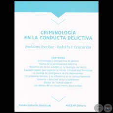 CRIMINOLOGA EN LA CONDUCTA DELICTIVA - Autores: PAUBLINO ESCOBAR / RODOLFO FABIN CENTURIN ORTZ - Ao 2018